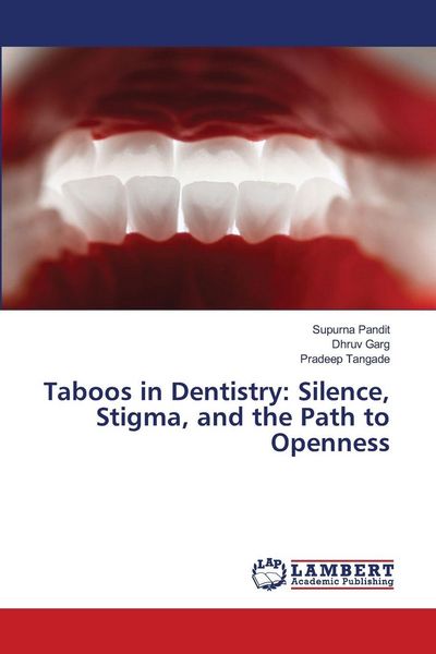 Produktbild: Taboos in Dentistry: Silence, Stigma, and the Path to Openness