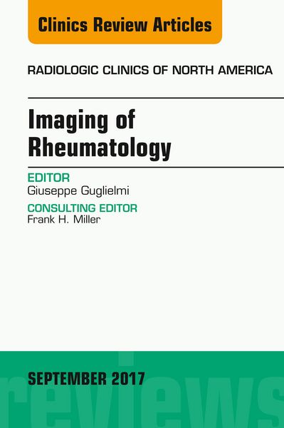 Produktbild: Imaging of Rheumatology, An Issue of Radiologic Clinics of North America