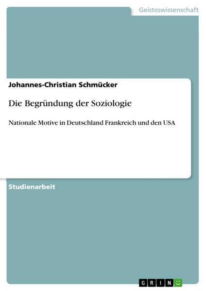 Produktbild: Die Begr&uuml;ndung der Soziologie