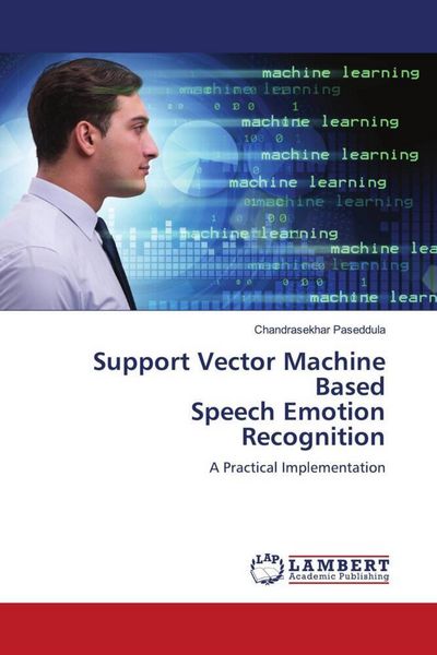 Produktbild: Support Vector Machine Based Speech Emotion Recognition