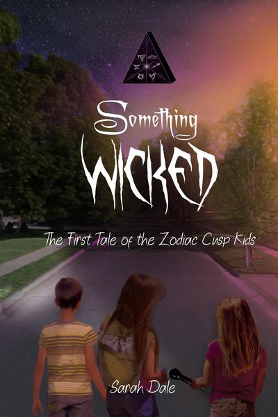 Produktbild: Something Wicked (Tales of the Zodiac Cusp Kids, #1)