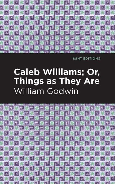 Produktbild: Caleb Williams; Or, Things as They Are