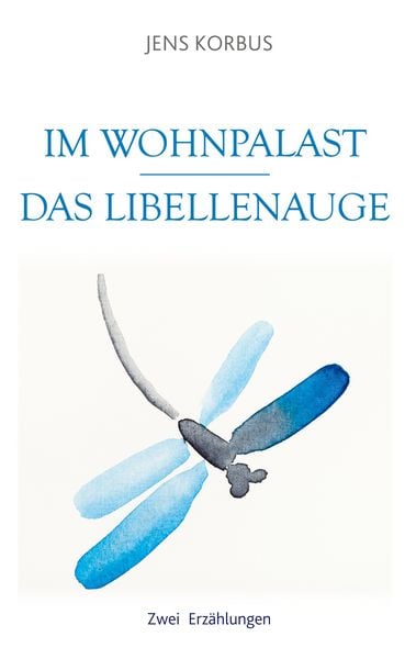 Produktbild: Im Wohnpalast - Das Libellenauge