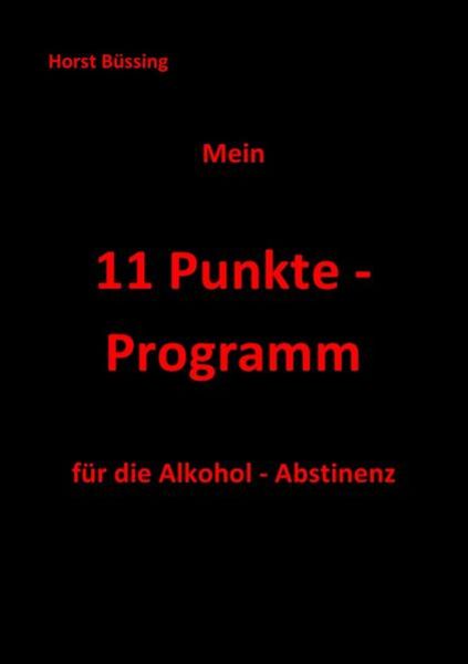Mein 11 Punkte - Programm, Taschenbuch von Horst Büssing, Epubli, 9783737522793