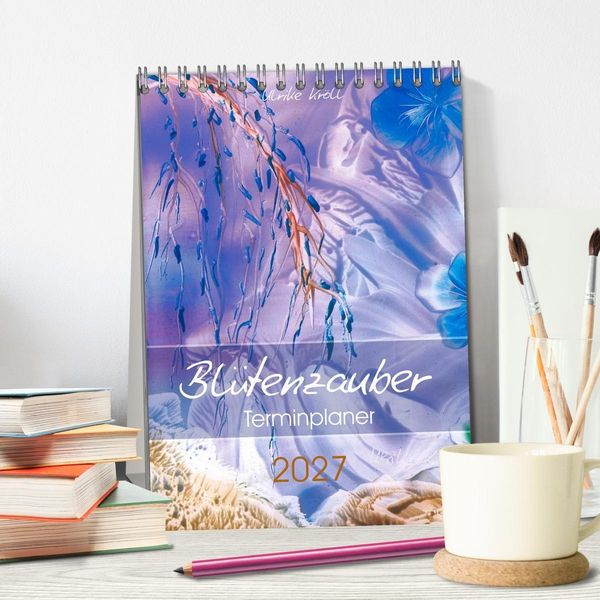 Produktbild: Bl&uuml;tenzauber - Familienplaner 2027 (Tischkalender 2027 DIN A5 hoch), CALVENDO Monatskalender
