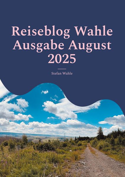 Produktbild: Reiseblog Wahle Ausgabe August 2025