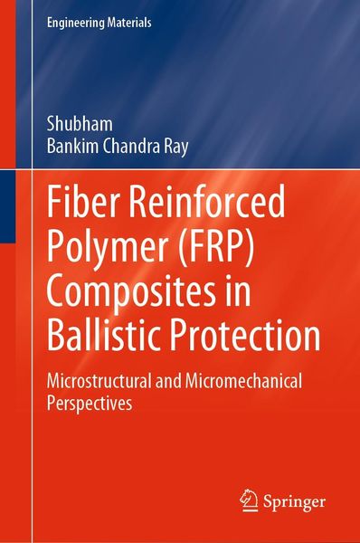 Produktbild: Fiber Reinforced Polymer (FRP) Composites in Ballistic Protection