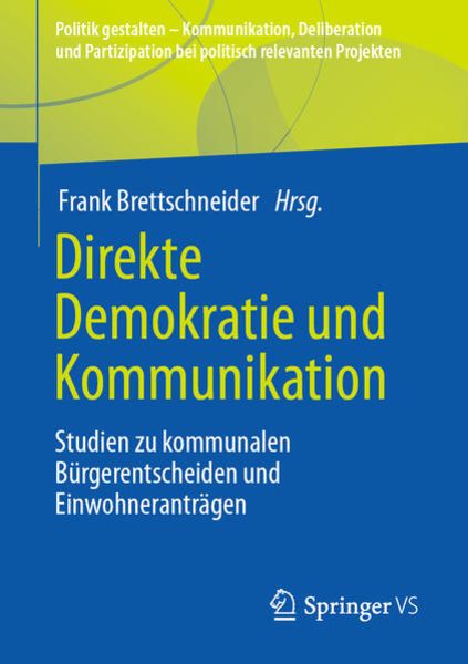 Direkte Demokratie und Kommunikation, Taschenbuch von , Springer Fachmedien Wiesbaden GmbH, 9783658396220