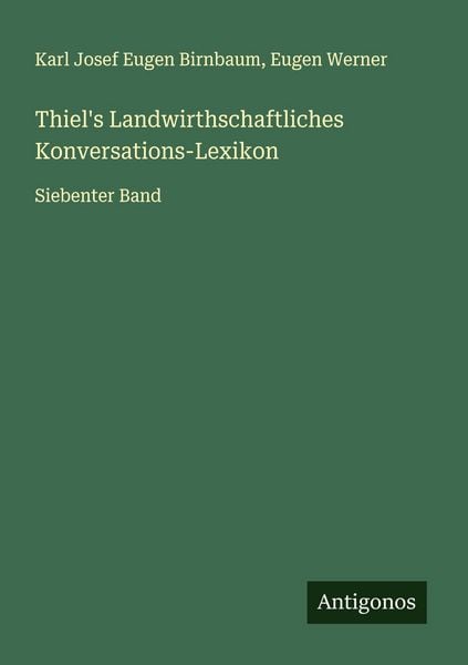Produktbild: Thiel's Landwirthschaftliches Konversations-Lexikon