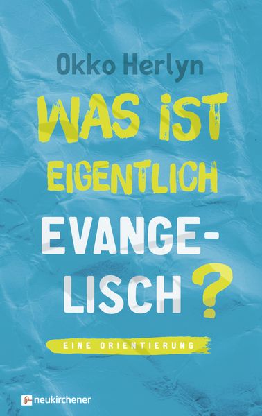 Produktbild: Was ist eigentlich evangelisch?