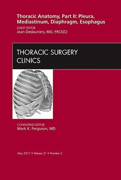 Produktbild: Thoracic Anatomy, Part II, an Issue of Thoracic Surgery Clinics