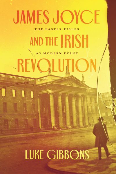 Produktbild: James Joyce and the Irish Revolution