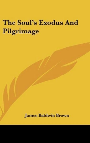 Produktbild: Brown, J: Soul's Exodus And Pilgrimage