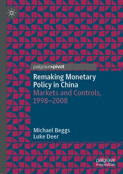 Produktbild: Remaking Monetary Policy in China