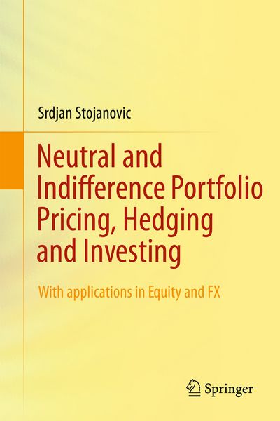 Produktbild: Neutral and Indifference Portfolio Pricing, Hedging and Investing
