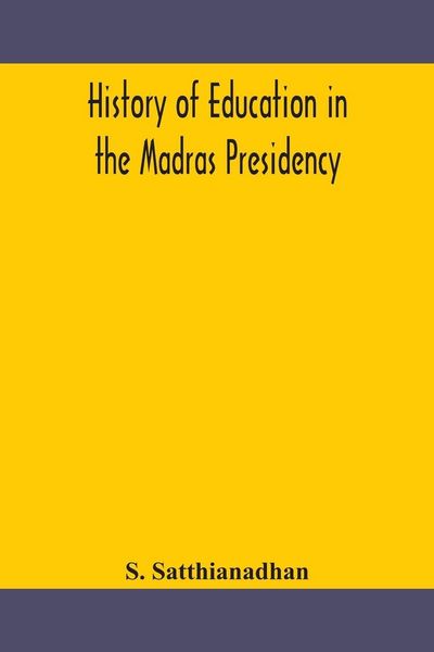 Produktbild: History Of Education In The Madras Presidency