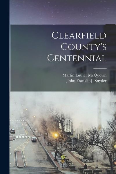 Produktbild: Clearfield County's Centennial
