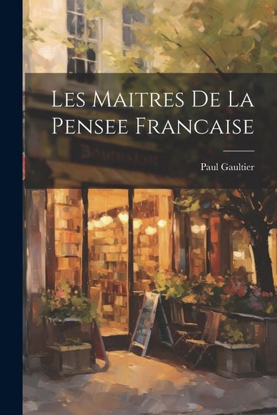 Produktbild: Les Maitres De La Pensee Francaise