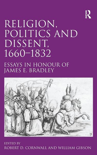 Produktbild: Religion, Politics and Dissent, 1660-1832