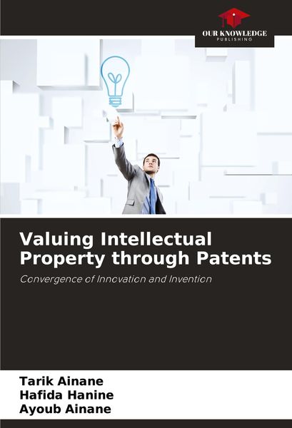 Produktbild: Valuing Intellectual Property through Patents