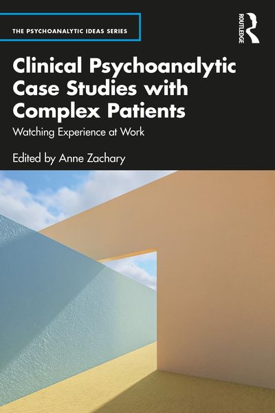 Produktbild: Clinical Psychoanalytic Case Studies with Complex Patients