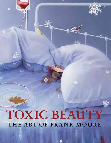 Produktbild: Toxic Beauty: The Art of Frank Moore