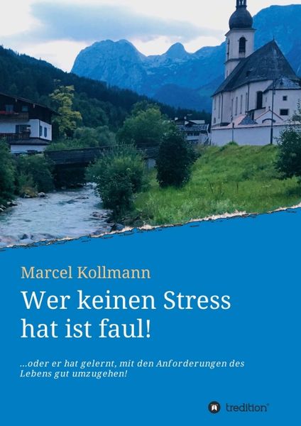 Produktbild: Wer keinen Stress hat ist faul!