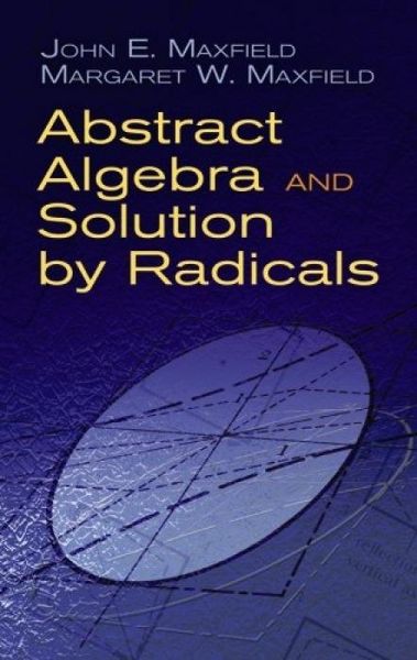Produktbild: Abstract Algebra and Solution by Radicals