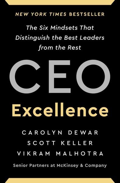 CEO Excellence, Gebundene Ausgabe von Carolyn Dewar , Scott Keller , Vikram Malhotra, Simon & Schuster Us, 9781982179670