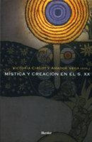 Produktbild: M&iacute;stica y creaci&oacute;n en el s. XX