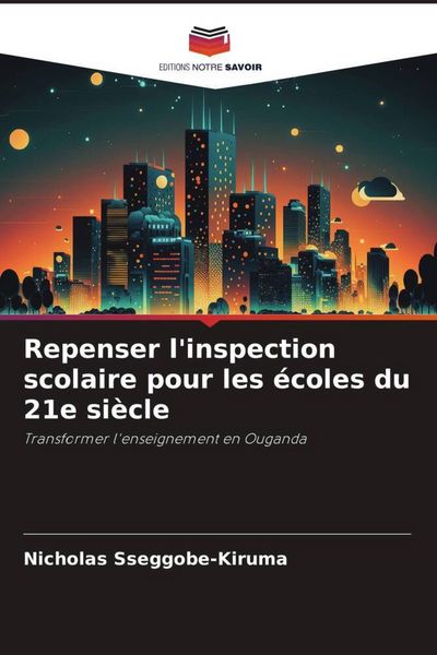 Produktbild: Repenser l'inspection scolaire pour les &eacute;coles du 21e si&egrave;cle