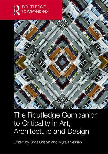 Produktbild: The Routledge Companion to Criticality in Art, Architecture, and Design