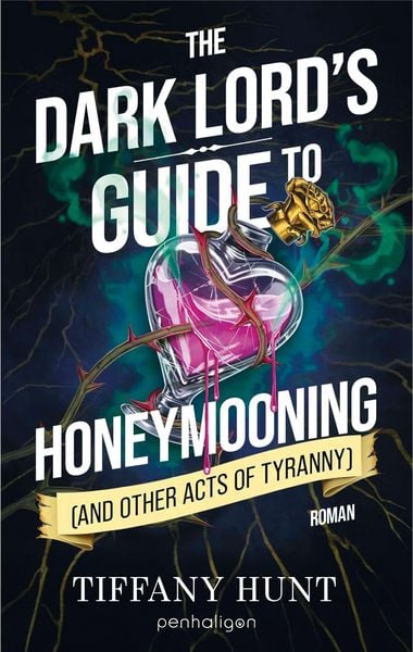 Produktbild: The Dark Lord's Guide to Honeymooning (and Other Acts of Tyranny)