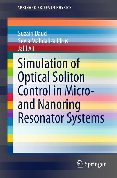 Produktbild: Simulation of Optical Soliton Control in Micro- and Nanoring Resonator Systems