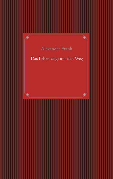 Produktbild: Das Leben zeigt uns den Weg