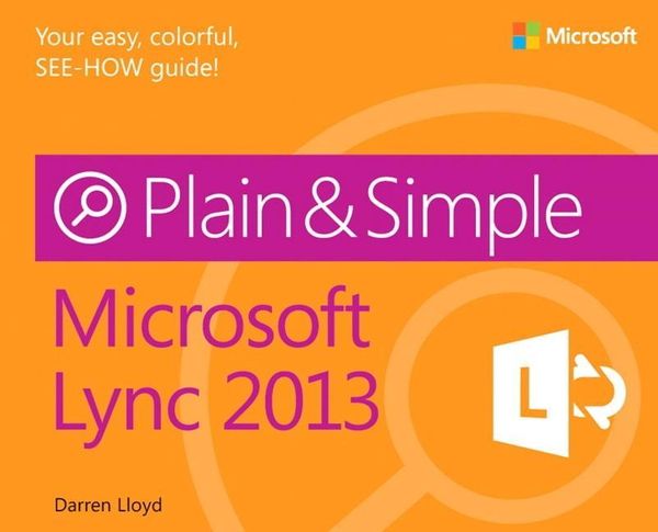 Produktbild: Lloyd, D: Microsoft&reg; Lync&reg; 2013 Plain & Simple