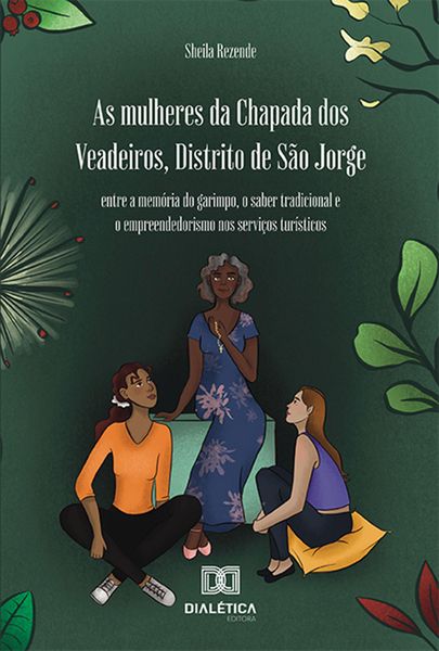 Produktbild: As mulheres da Chapada dos Veadeiros, Distrito de S&atilde;o Jorge