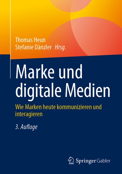 Marke und digitale Medien, Taschenbuch von , Springer Fachmedien Wiesbaden GmbH, 978-3-658-46354-0