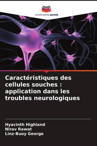 Produktbild: Caract&eacute;ristiques des cellules souches : application dans les troubles neurologiques