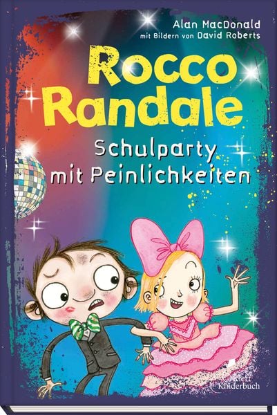 Rocco Randale 12 - Schulparty mit Peinlichkeiten, Gebundene Ausgabe von Alan MacDonald, Klett Kinderbuch, 978-3-95470-269-5