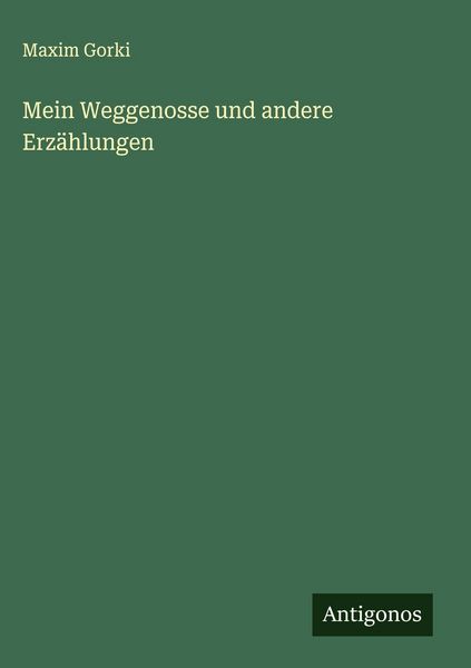 Produktbild: Mein Weggenosse und andere Erz&auml;hlungen