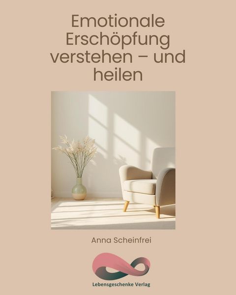 Produktbild: Emotionale Ersch&ouml;pfung verstehen - und heilen