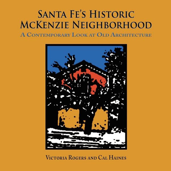Produktbild: Santa Fe's Historic McKenzie Neighborhood