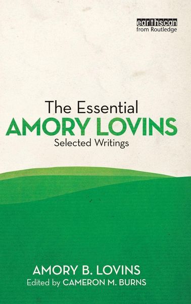 Produktbild: The Essential Amory Lovins