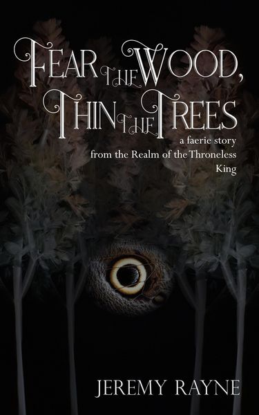 Produktbild: Fear the Wood, Thin the Trees