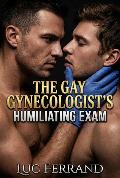 Produktbild: The Gay Gynecologist's Humiliating Exam