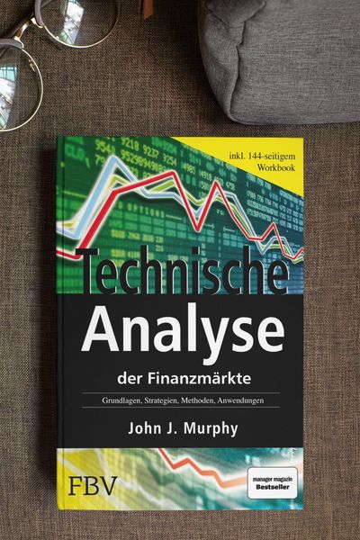 Technische Analyse der Finanzmärkte. Inkl. Workbook