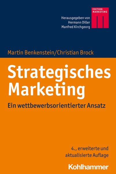 Strategisches Marketing, Taschenbuch von Martin Benkenstein,Christian Brock, Kohlhammer, 978-3-17-037006-7