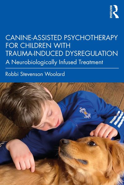 Produktbild: Canine-Assisted Psychotherapy for Children with Trauma-Induced Dysregulation