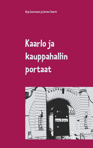 Produktbild: Kaarlo ja kauppahallin portaat